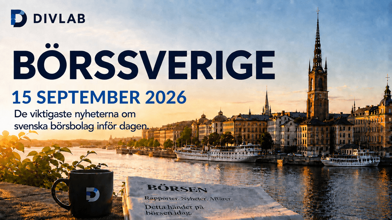 BörsSverige 2026-09-15 – DivLabs morgonöversikt över svenska börsnyheter.