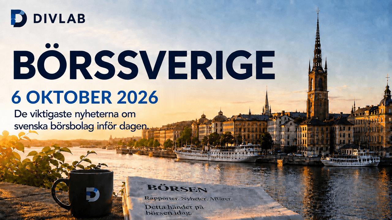 BörsSverige 2026-10-06 – DivLabs morgonöversikt över svenska börsnyheter.
