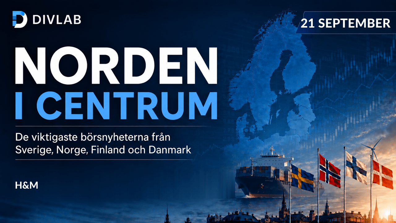 Norden i centrum 2026-09-21 – DivLabs morgonöversikt över nordiska börsnyheter.