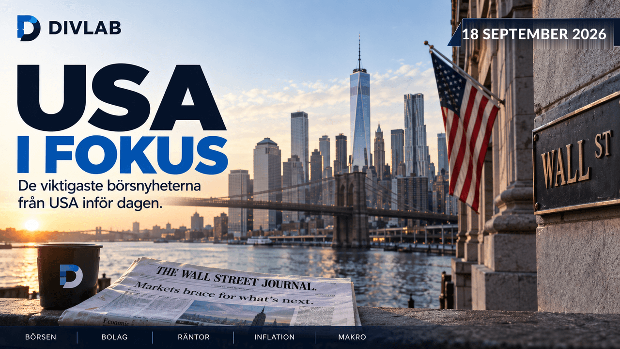 USA i fokus 2026-09-18 – DivLabs översikt över den amerikanska börsmarknaden inför Wall Streets öppning.