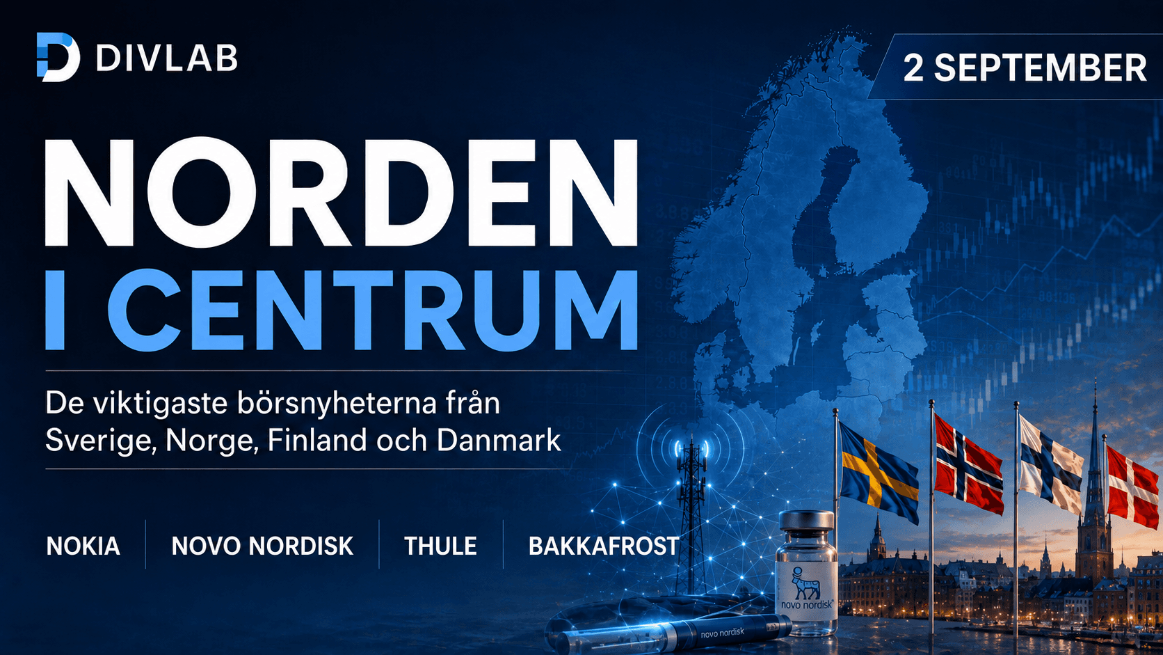 Norden i centrum 2 september 2026 med Nokia, Novo Nordisk, Thule och Bakkafrost i fokus.